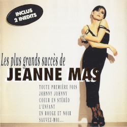 Les plus grands succès de Jeanne Mas