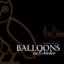 Balloons In October: PeachtreeGirl Remixes