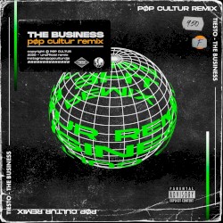 The Business (PØP CULTUR Remix)