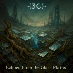 Echoes From the Glass Plains