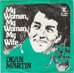 My Woman, My Woman, My Wife / Here We Go Again