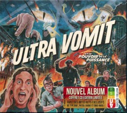Ultra Vomit et le pouvoir de la puissance