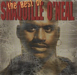 The Best of Shaquille O’Neal
