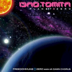 Planet Zero: Freedommune Zero Session With Dawn Chorus