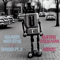 Saunter with Style b/w SKROG! pt. II