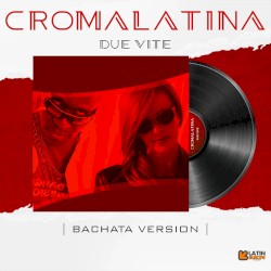 Due Vite (Bachata Version)