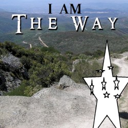 i am the IAST MeSSAGe(R) Of THE WAY (i am "the way" to THE WAY)