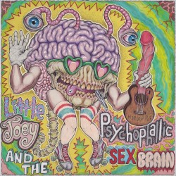 Little Joey and the Psychophallic Sex Brain