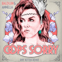 Oops Sorry (Riff Kitten Remix)