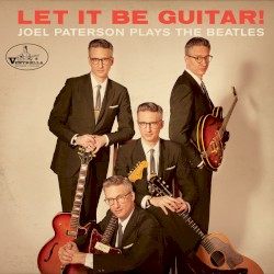 Let It Be Guitar! Joel Paterson Plays the Beatles