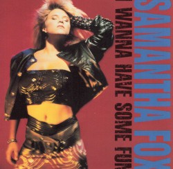 I Wanna Have Some Fun