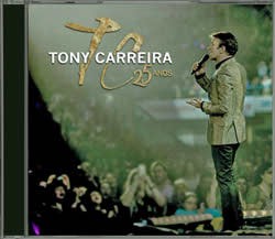 Tony Carreira - 25 Anos
