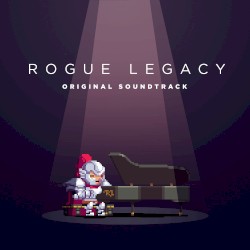 Rogue Legacy Original Soundtrack