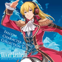 Falcom Character Songs Collection Vol.2 オリビエ・レンハイム