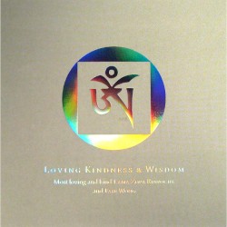 Loving Kindness & Wisdom