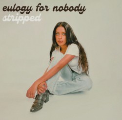 Eulogy for Nobody (stripped)