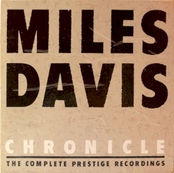 Chronicle: The Complete Prestige Recordings