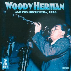 Woody Herman and His Orchestra, 1956