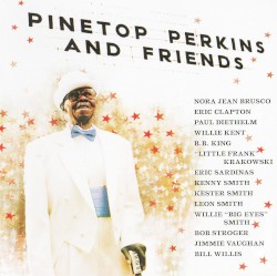 Pinetop Perkins and Friends
