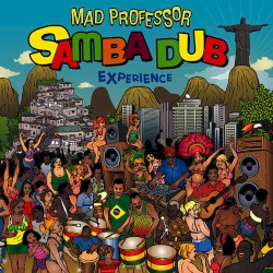 Samba Dub Experience