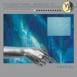 Foundations: Module 01 - "Crystal"