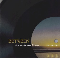 And the Waters Opened