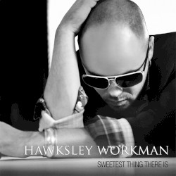 Sweetest Thing There Is