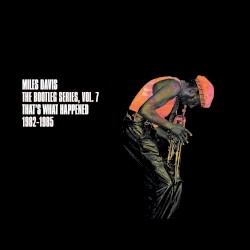 That’s What Happened 1982–1985: The Bootleg Series, Vol. 7