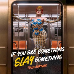 If You See Something Slay Something