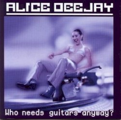 Who Needs Guitars Anyway?