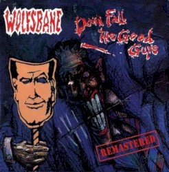 Down Fall The Good Guys (Remaster)