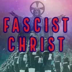 Fascist Christ