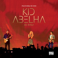 Multishow ao vivo: Kid Abelha, 30 anos