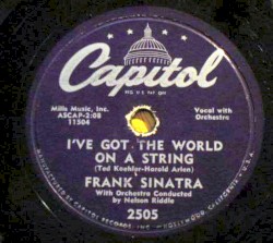I've Got the World on a String / My One and Only Love