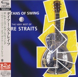 Sultans of Swing: The Very Best of Dire Straits