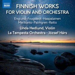 Finnish Works for Violin and Orchestra