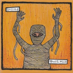 ONSIND / Ghost Mice