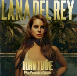 Born to Die: The Paradise edition