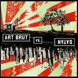 Art Brut vs Satan