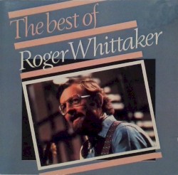 The Best of Roger Whittaker
