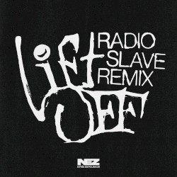 Lift Off (Radio Slave Remixes)