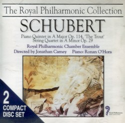 Piano Quintet in A Major Op. 114, 'The Trout' D667 / String Quartet in A Minor Op. 29