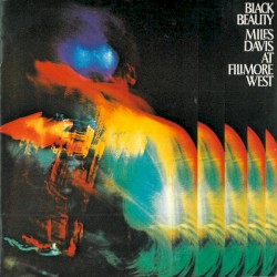 Black Beauty / Miles Davis At Fillmore West