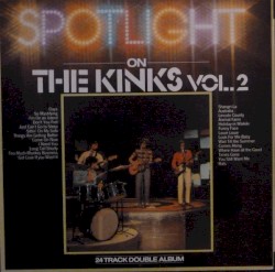 Spotlight on The Kinks, Vol. 2