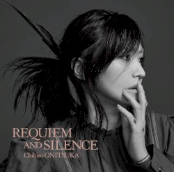 REQUIEM AND SILENCE