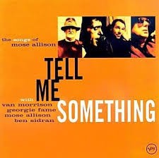 Tell Me Something: The Songs of Mose Allison