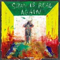 Satan Is Real Again (or Feeling Good About Bad Thoughts)