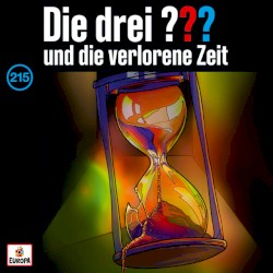 Die drei ??? 215: und die verlorene Zeit