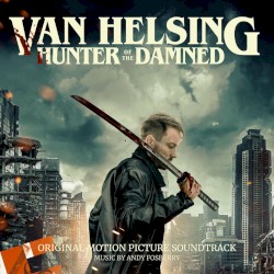 Van Helsing: Hunter Of The Damned