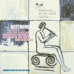 Sinfonias No. 1, Op. 21 e No. 4, Op. 60 / Abertura Coriolano, Op. 62 (Ao Vivo)